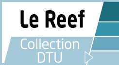 Le Reef Collection DTU